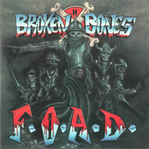 Broken Bones (UK) : F.O.A.D.